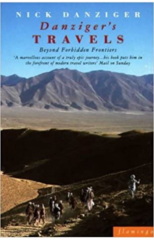 Danziger's Travels - Beyond Forbidden Frontiers
